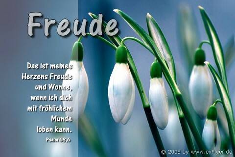 Das ist meines Herzens Freude und Wonne, wenn ich dich mit fröhlichem Munde loben kann.