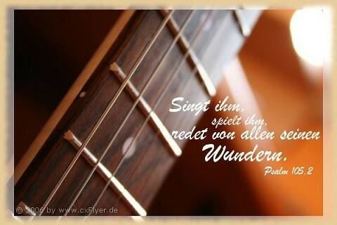 Singt ihm, spielt ihm, redet von allen seinen Wundern.
