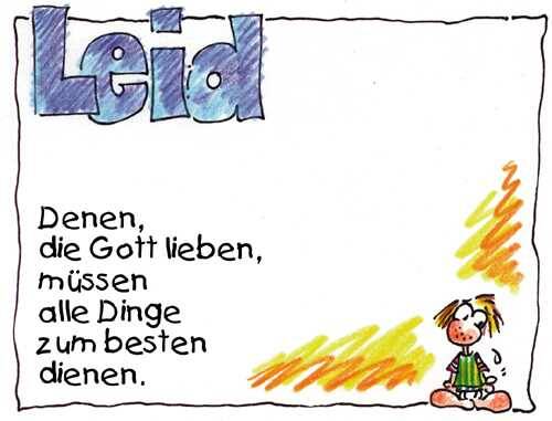 Leid, Denen, die Gott lieben, müssen alle Dinge zum besten dienen.