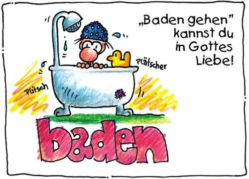 „Baden gehen“ kannst du in Gottes Liebe!