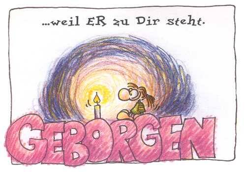 Geborgenheit … weil ER zu mir steht.