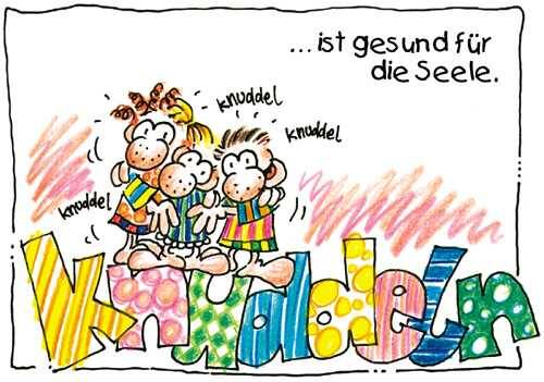 knuddeln ist gesund für die Seele.