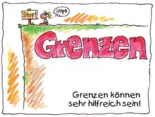 Grenzen können sehr hilfreich sein.