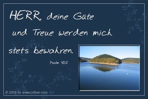 HERR, deine Güte und Treue werden mich stets bewahren.