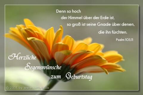 Denn so hoch der Himmel über der Erde ist, so groß ist seine Gnade über denen, die ihn fürchten