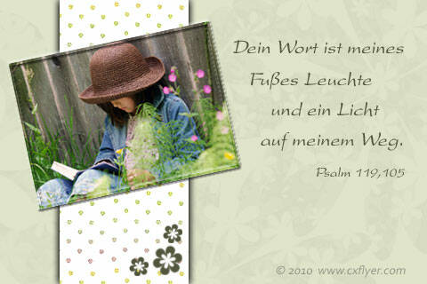 Dein Wort ist meines Fußes Leuchte und ein Licht auf meinem Weg.