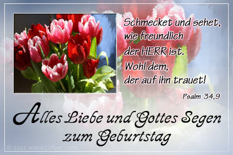 Schmecket und sehet, wie freundlich der HERR ist. Wohl dem, der auf ihn traut.