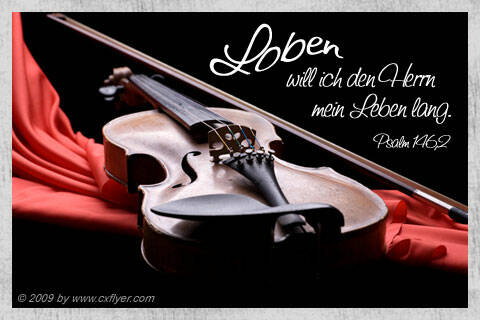 Loben will ich den Herrn mein Leben lang.