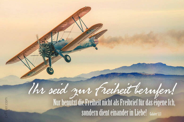 Ihr seid zur Freiheit berufen. Nur benutzt die Freiheit nicht als Freibrief für das eigene Ich, sondern dient einander in Liebe.